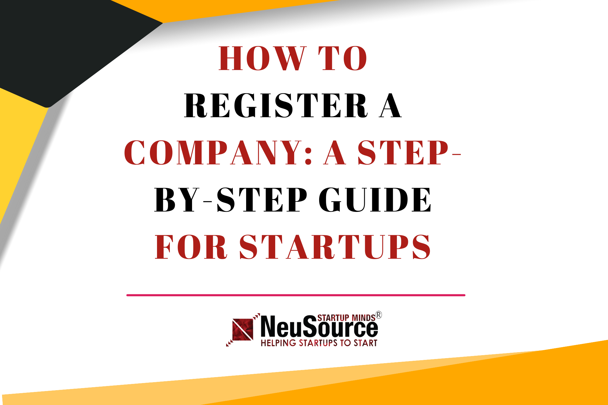 How to Register a Company A StepbyStep Guide for Startups