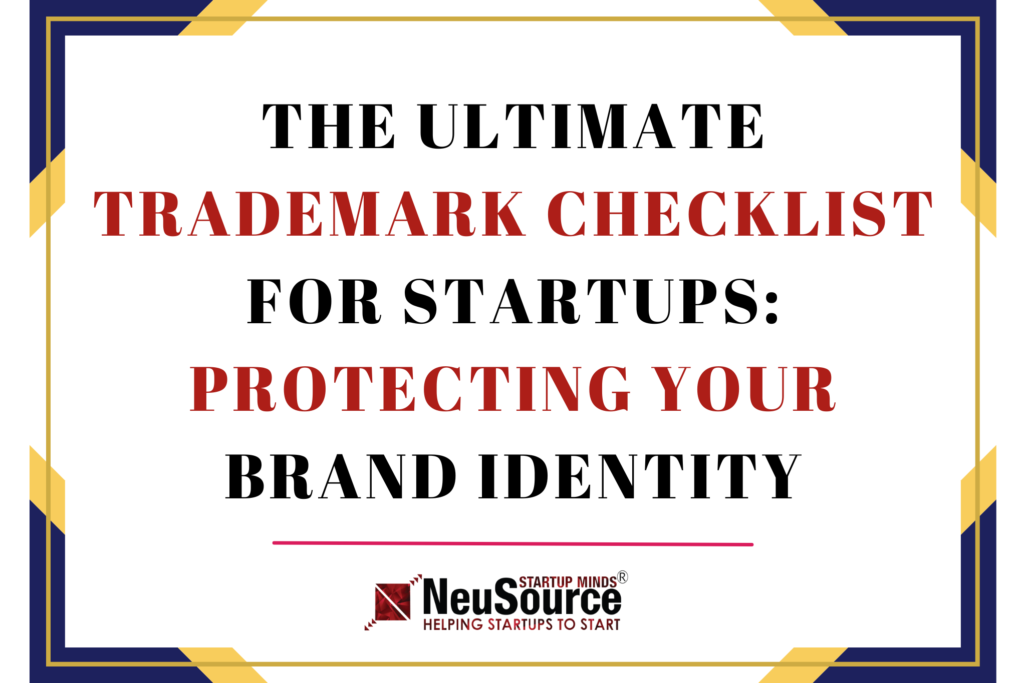 The Ultimate Trademark Checklist for Startups: Protecting Your Brand ... - New Trademark Search Checklist