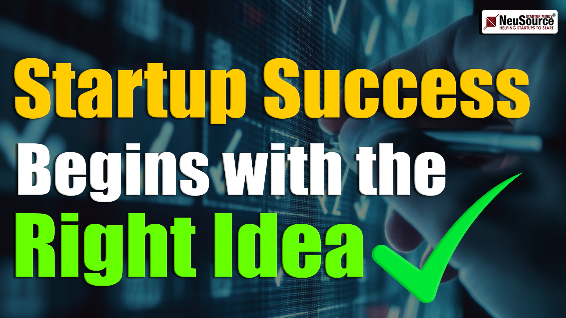 The Role of Right Business Idea in Building a Successful Startup