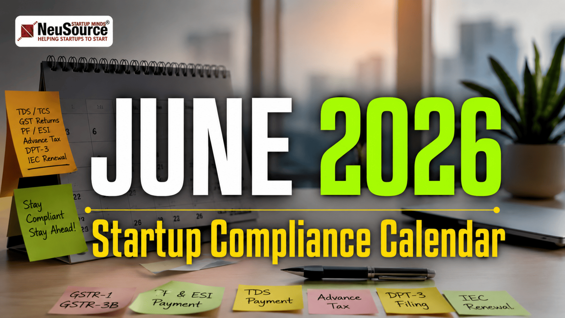 June Compliance Calendar 2026: GST, TDS, PF, ESI, DPT-3 & IEC Renewal Due Dates